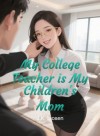 My College Teacher is My Children's Mom