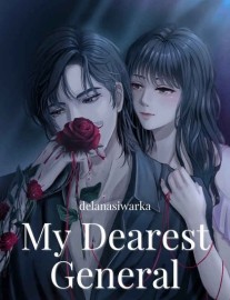 Read My Dearest General: It Has Always Been You Online
