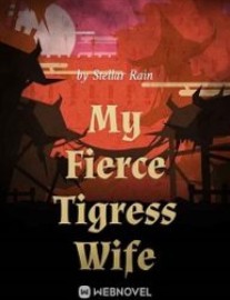 Read My Fierce Tigress Wife Online