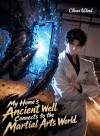 My Home's Ancient Well Connects to the Martial Arts World