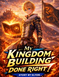 Read My Kingdom Building Done Right! Online