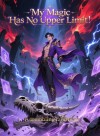 My Magic Has No Upper Limit