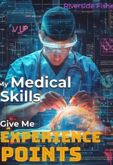 Read My Medical Skills Give Me Experience Points Online