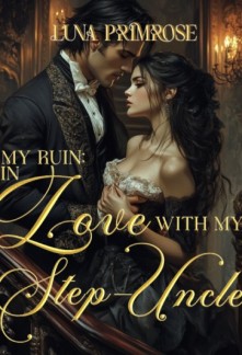 Read MY RUIN: In Love With My Step-Uncle Online