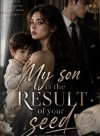 My Son Is the Result of your Seed