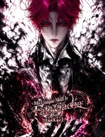 Read My Unique Skill Is Fate Gacha[DxD] Online