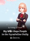 My Wife Slaps People in the Face Online Daily