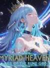 Myriad Heavens: Rise of the Rune God