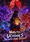 Naruto: Uchiha's Infinite Card System!