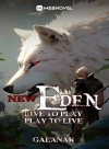 New Eden: Live to Play, Play to Live