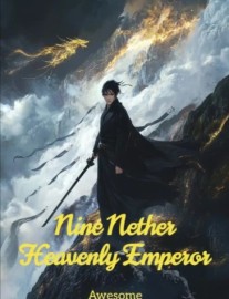 Read Nine Nether Heavenly Emperor Online