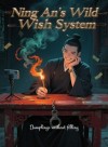 Ning An's Wild Wish System