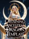 Obtaining Legendray Dragon Template At The Start As A Side-Character!