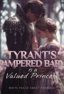 Read OMG! Tyrant's Pampered Baby Is a Valued Princess Online