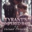 OMG! Tyrant's Pampered Baby Is a Valued Princess