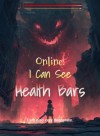 Online: I Can See Health Bars