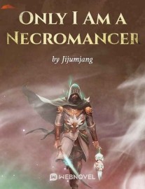 Read Only I Am a Necromancer Online