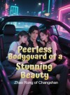 Peerless Bodyguard of a Stunning Beauty