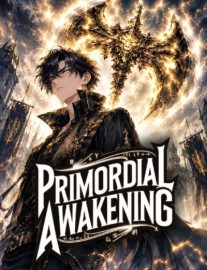 Read Primordial Awakening: My Bloodline Evolves Infinitely Online