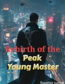 Read Rebirth of the Peak Young Master Online