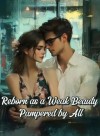 Reborn as a Weak Beauty Pampered by All