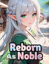 Read Reborn As Noble Online