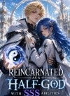 Reincarnated as a Half-God with SSS Abilities