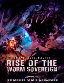 Read Rise Of The Worm Sovereign Online