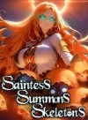 Saintess Summons Skeletons