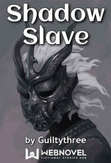 Shadow Slave