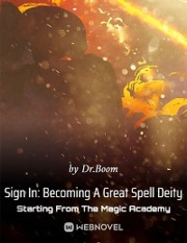 Read Sign In: Becoming A Great Spell Deity Starting From The Magic Academy Online
