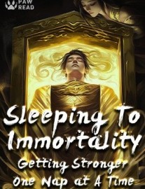 Read Sleeping to Immortality: Getting Stronger One Nap at a Time! Online