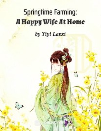 Read Springtime Farming: A Happy Wife At Home Online