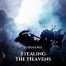 Stealing The Heavens