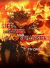 Steel, Explosives, and Spellcasters