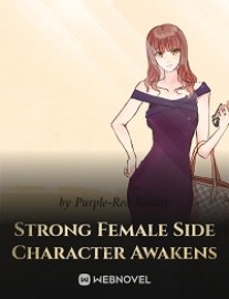 Read Strong Female Side Character Awakens Online
