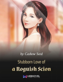 Read Stubborn Love of a Roguish Scion Online