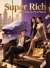 Super Rich by Doing as You Please
