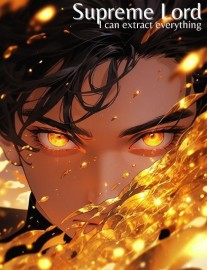 Read Supreme Lord: I can extract everything! Online