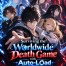 Surviving the Worldwide Death Game with Auto-Load