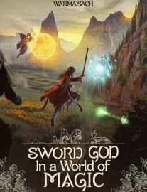 Read Sword God in a World of Magic Online