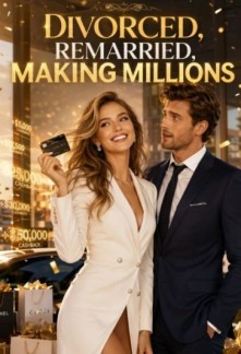Read Thanks to My Tycoon System, Divorced, Remarried, and Making Millions Online