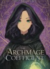The Archmage Coefficient (OP Archmage/ Mage Academy/ LITRPG/ Hidden Genius)