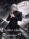 The blind villain of the academy