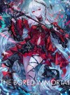 The Bored Immortal