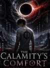 The Calamity's Comfort: I Forged My Own Cheat on a Dead Earth
