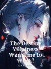 The Destiny Villainess Wants Me To Work!