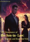 The Dominance of the Son-in-Law: My Wealthy and Beautiful Wife