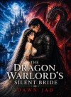 The Dragon Warlord's Silent Bride