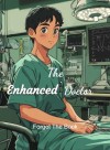 The Enhanced Doctor